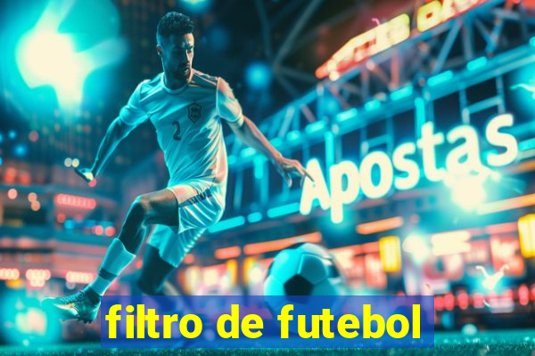 filtro de futebol